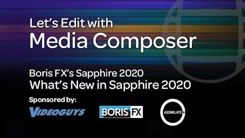 Let’s Edit with Media Composer – What’s New in Sapphire 2020