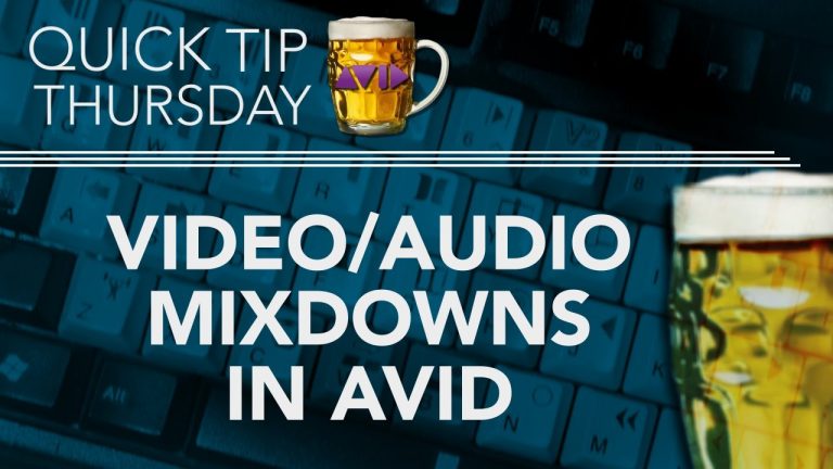 What Are Video & Audio Mixdowns in AVID?