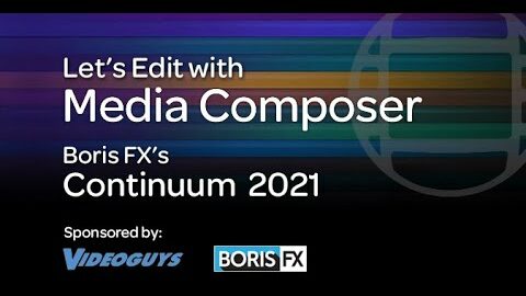 Let’s Edit with Media Composer – Continuum 2021