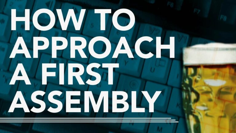 How To Approach A First Assembly