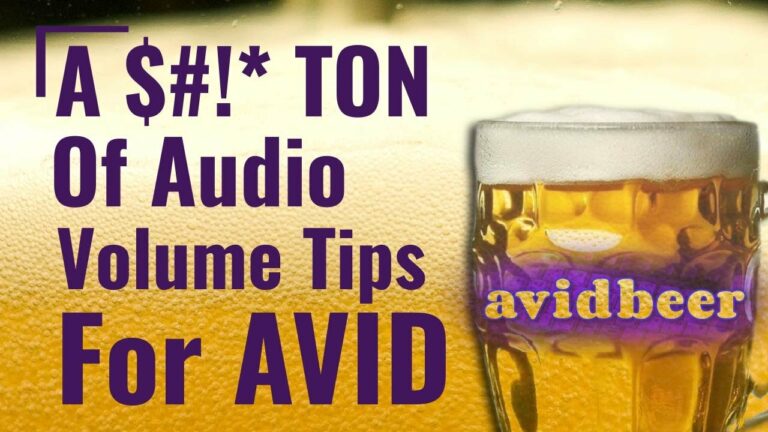 A $#!Ton of audio volume tips for Avid!