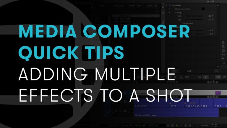 Media Composer Quick Tips: Adding Multiple Effects to a Shot