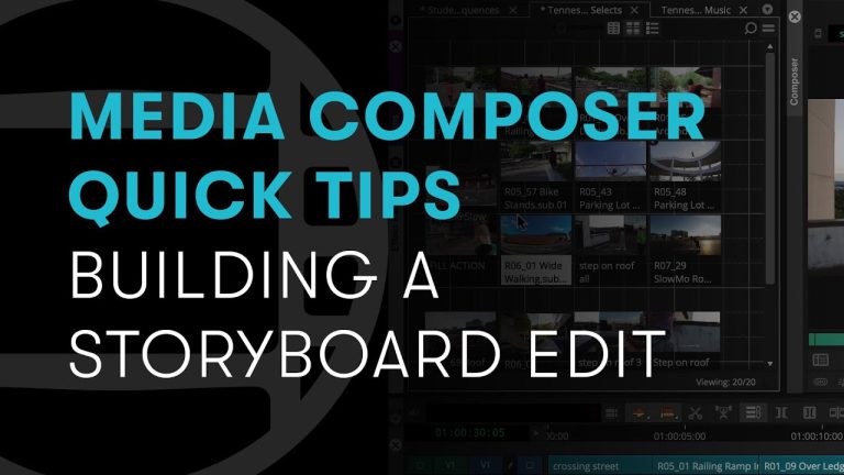 Media Composer Quick Tips: Building a Storyboard Edit