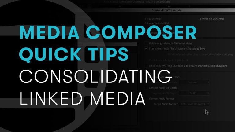 Media Composer Quick Tips: Consolidating Linked Media