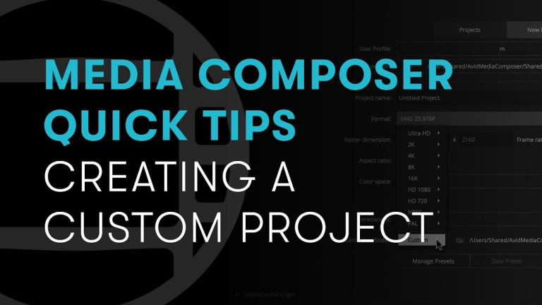 Media Composer Quick Tips: Creating a Custom Project