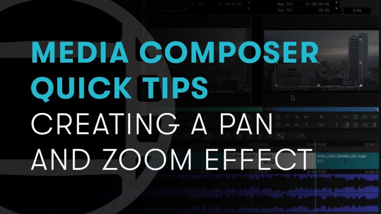Media Composer Quick Tips: Creating a Pan and Zoom Effect