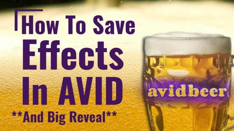How To Save Effects in AVID (Plus Big Reveal!)