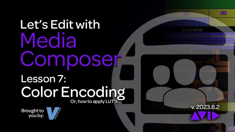 Let’s Edit with Media Composer – Lesson 7 – Color Encoding