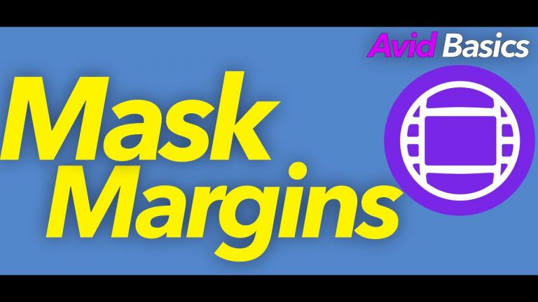 Avid Basics – Mask Margins