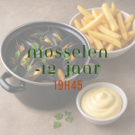 Mosselen -12 jaar - 19h45