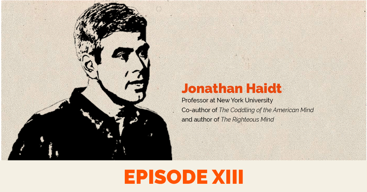 Episode 13 - Expert Opinion - Jonathan Haidt - Free Speech ...