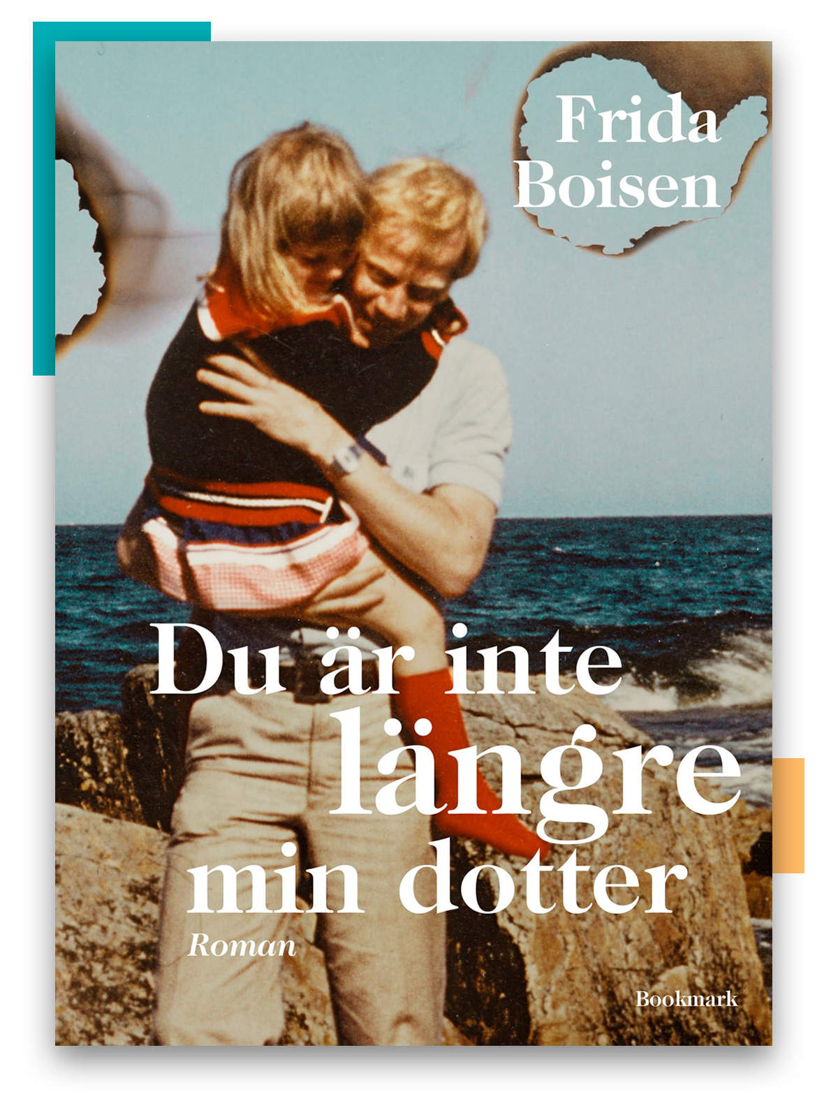 du-ar-inte-langre-min-dotter-bok-2-frida-boisen