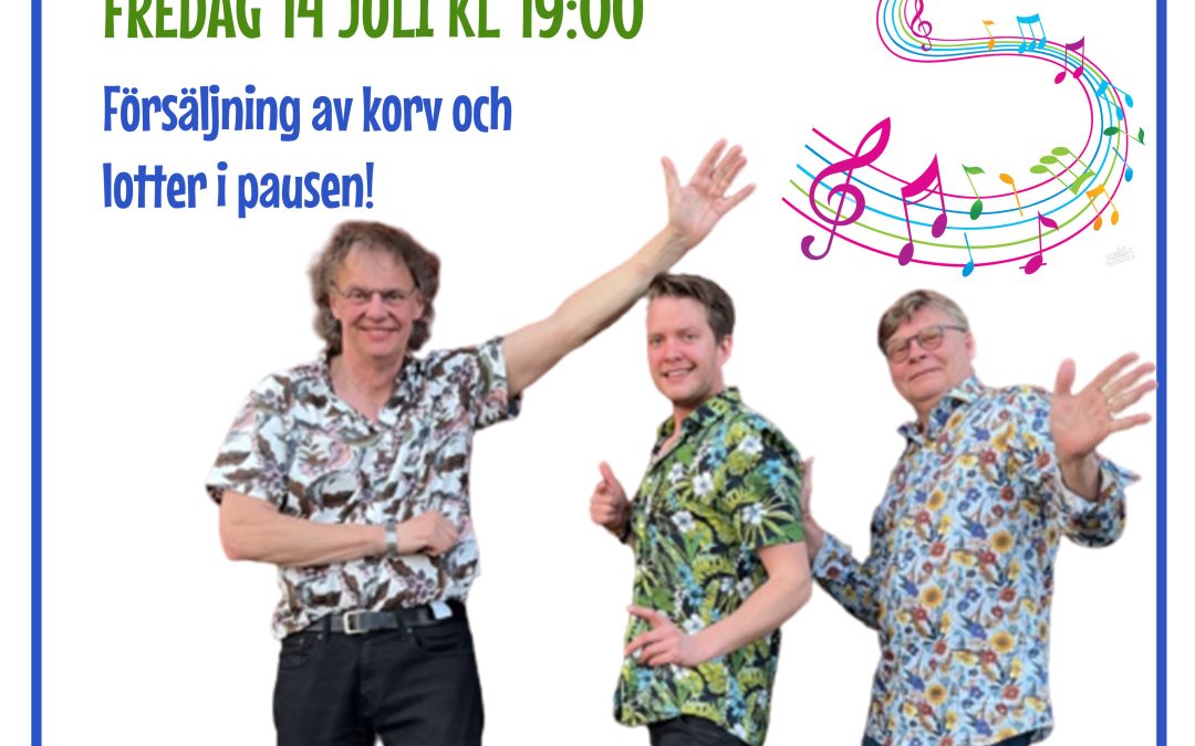 Musik i Uvaparken med Kjell, Mackan & Sleifen 14/7 kl 19:00