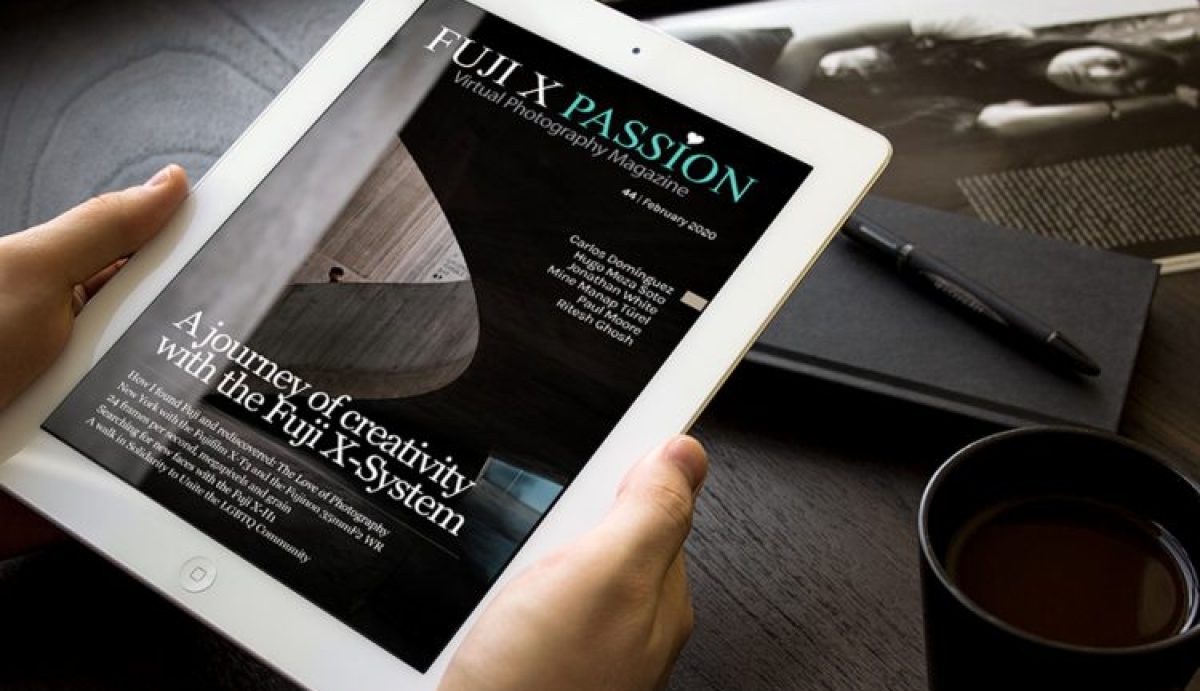 Fuji X Passion Photography Magazine – February 2020