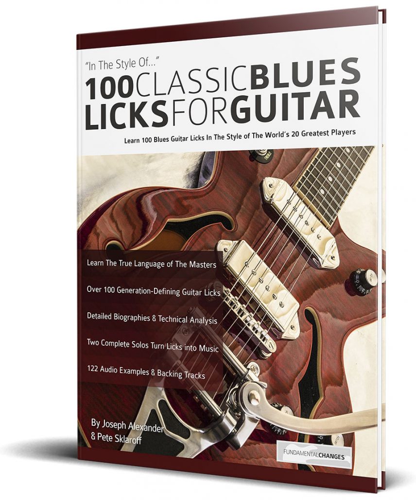 The Complete Guide To Playing Blues Guitar Compilation Fundamental