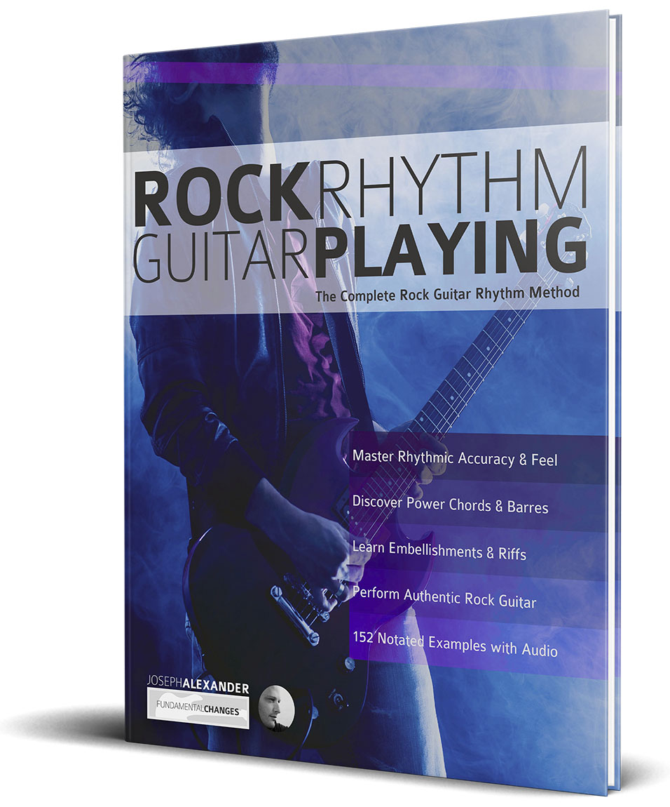 Rock Rhythm Guitar Playing - Fundamental Changes Music Book Publishing