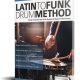 Latin to Funk Drum Method