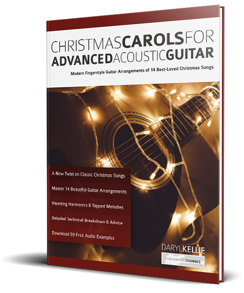 Advanced Fingerstyle Guitar Christmas Carols - Fundamental Changes Music  Book Publishing