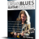 Robben Ford's Urban Blues Guitar Revolution