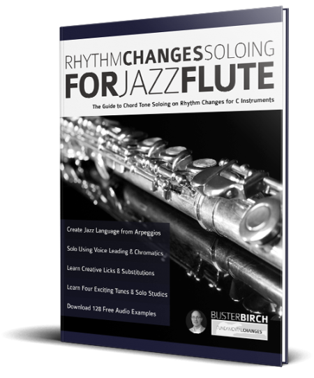Rhythm Changes Soloing For Jazz Flute