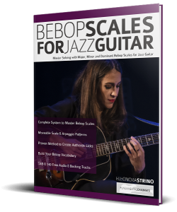 Bebop Scales For Jazz Guitar - Fundamental Changes Music Book Publishing