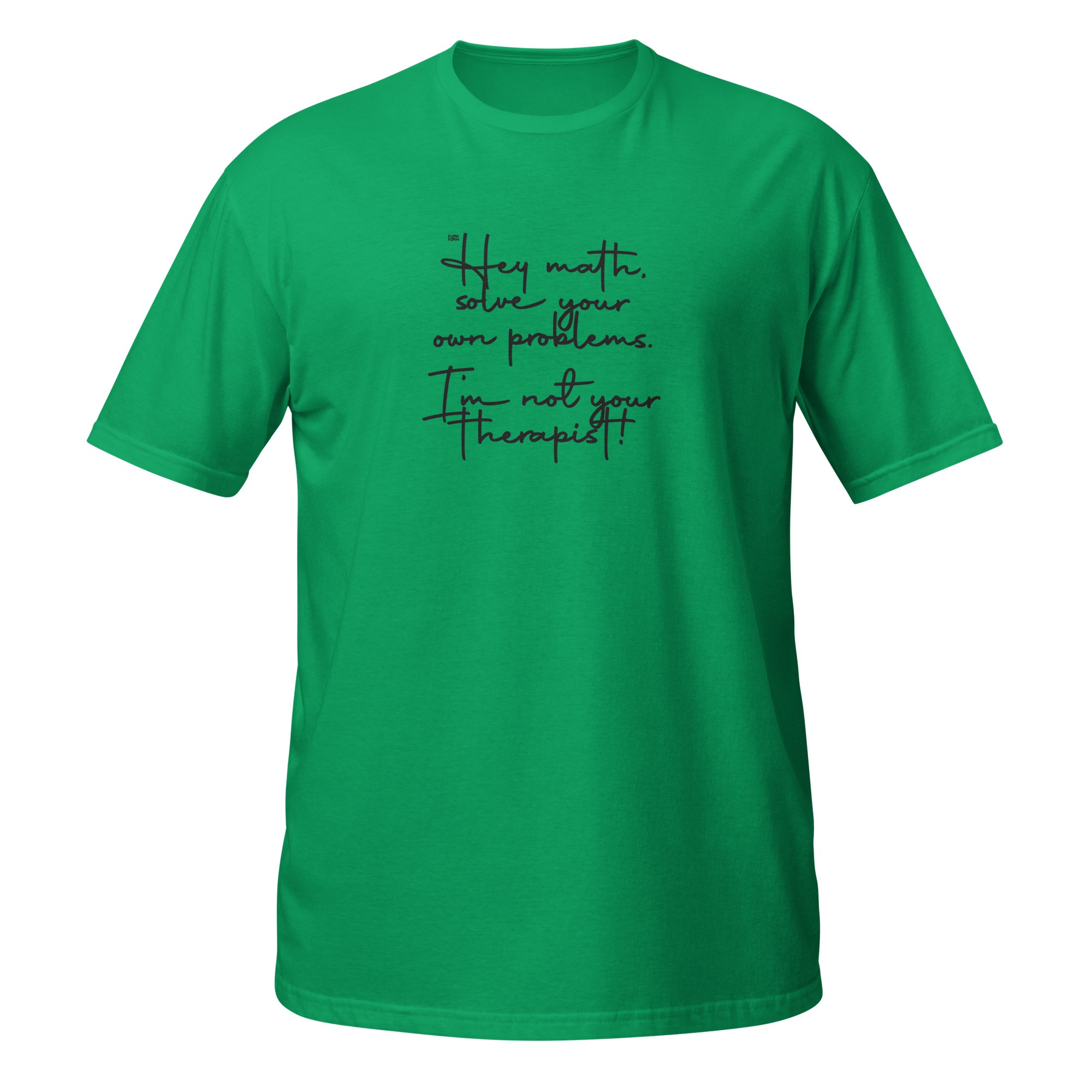 Hey math, solve your own problems. I'm not your therapist! 5 Hey math, solve your own problems. I'm not your therapist! - Bild 5