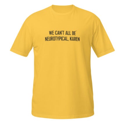 We can't all be neurotypical, Karen - Bild 7