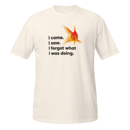 I came. I saw. I forgot what I was doing. 7 I came. I saw. I forgot what I was doing. - Bild 4