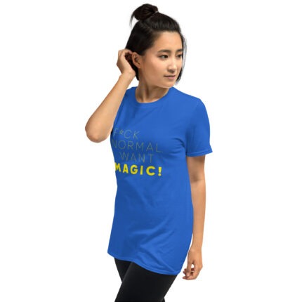 F-ck normal I want magic! - Bild 4