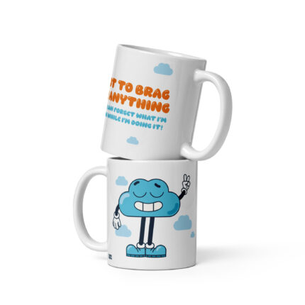Mugg: Not to brag or anything, but I can forget what I am doing while I am doing it 8 Mugg: Not to brag or anything, but I can forget what I am doing while I am doing it - Bild 4