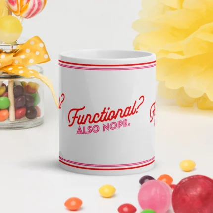 Mugg: Graceful? Nope. Functional? Nope. Fabulous? Always. - Bild 5