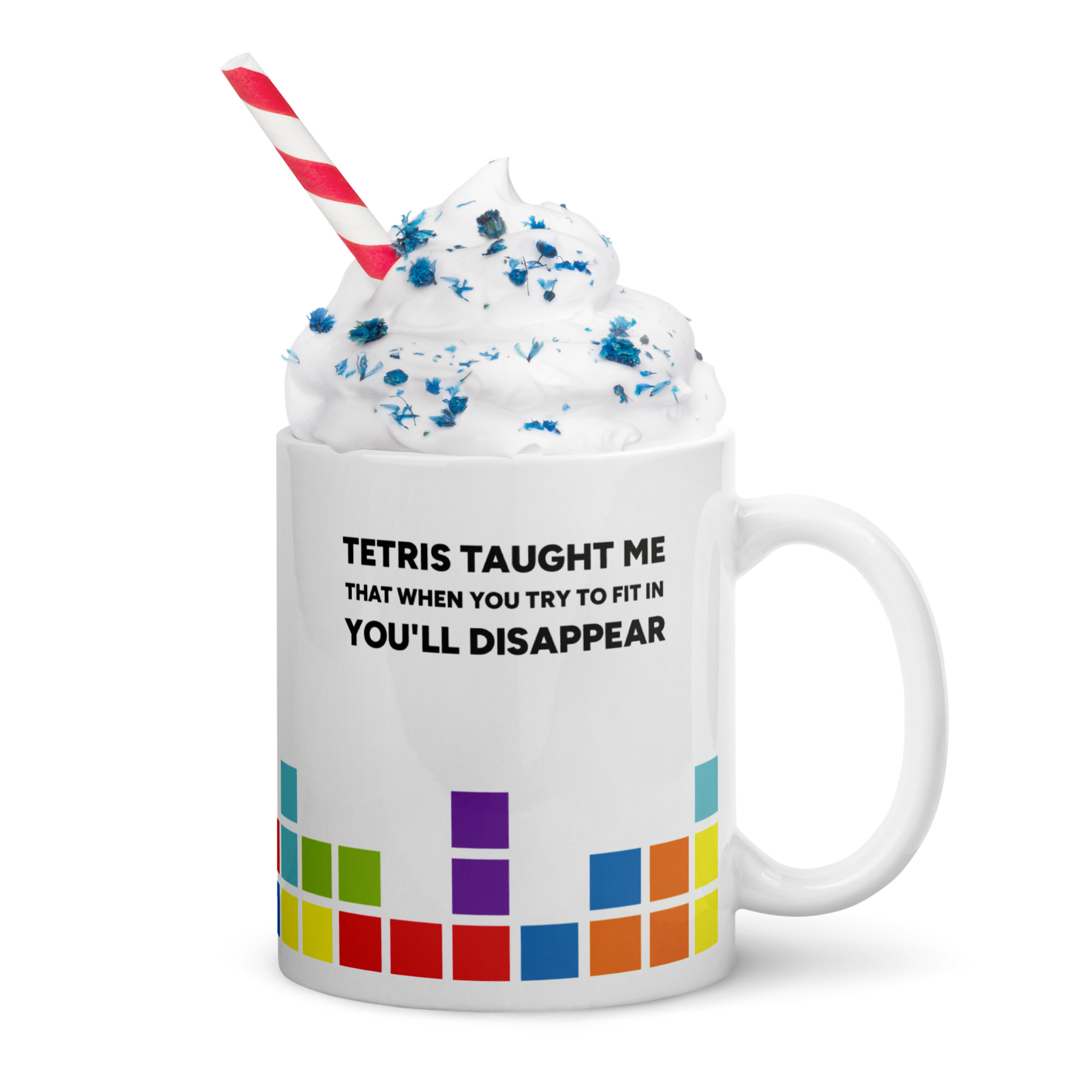 Mugg: Tetris taught me that if you try to fit in, you'll disappear 5 Mugg: Tetris taught me that if you try to fit in, you'll disappear - Bild 5