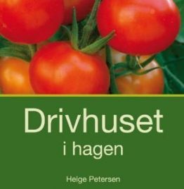 Drivhuset i Hagen af Helge Petersen - Billede 1