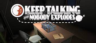 Keep Talking and Nobody Explodes