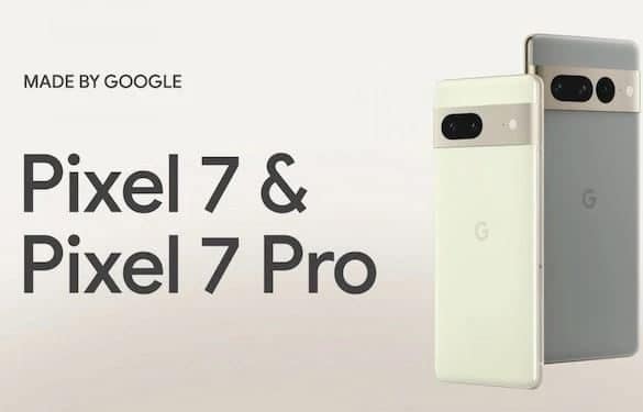 Google Pixel 7 Pixel 7 Pro