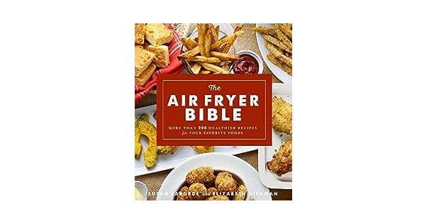 The Air Fryer Bible