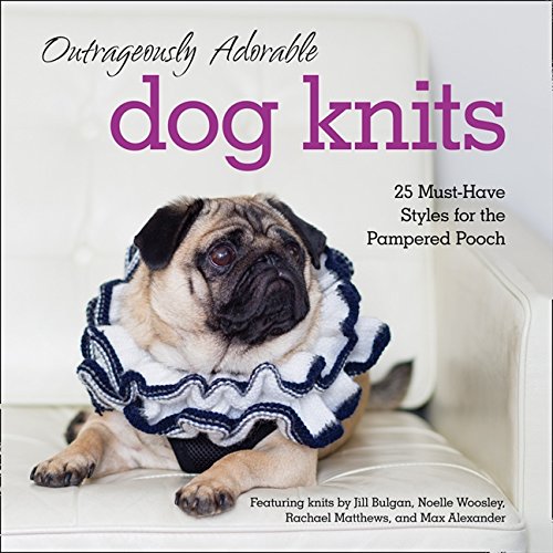 Outrageously Adorable Dog Knits