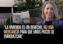 «La vivienda es un derecho, no una mercancía para que unos pocos se enriquezcan»