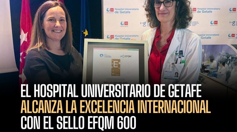 El Hospital Universitario de Getafe alcanza la excelencia internacional ...