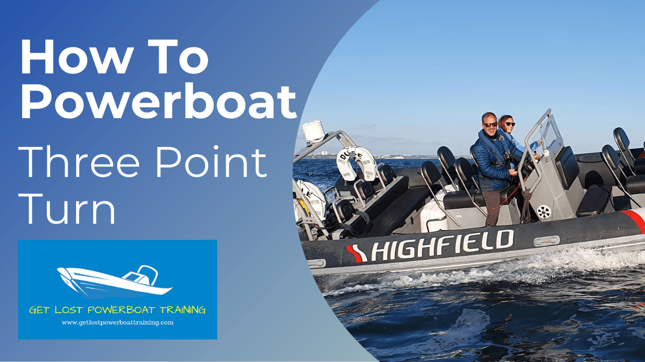Powerboat Skills Refresher Get Lost Power Boat Training