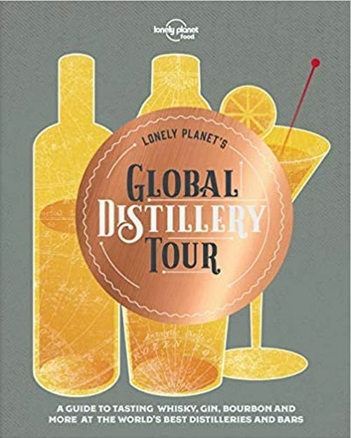 Lonely Planet's Global Distillery Tour