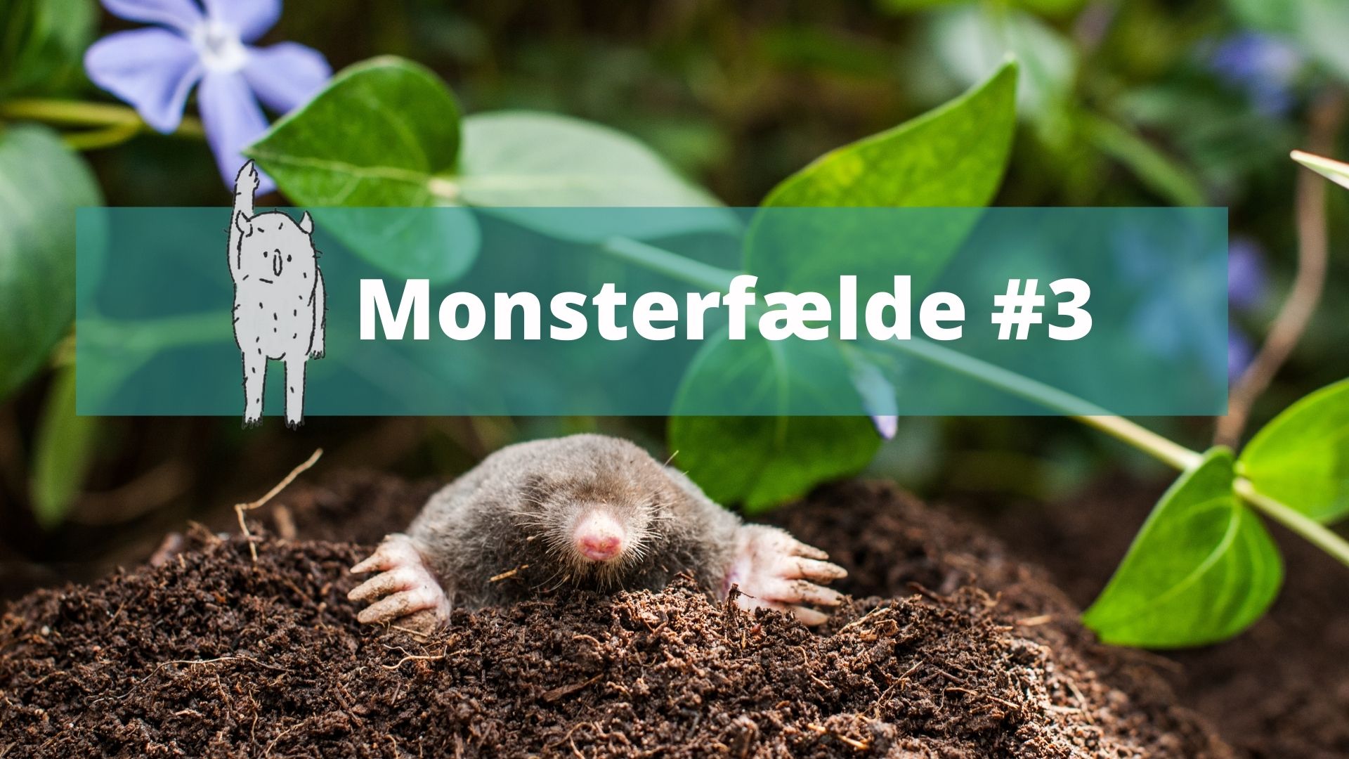 4 Monsterfælden jeg jokkede i
