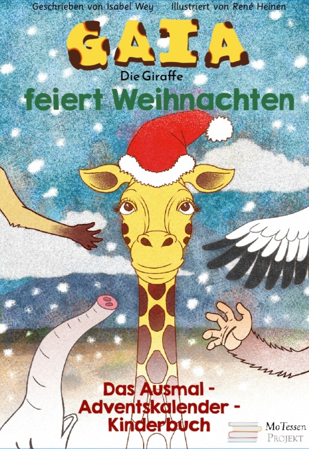 Gaia, die Giraffe, feiert Weihnachten - Ausmal-Adventskalender-Kinderbuch