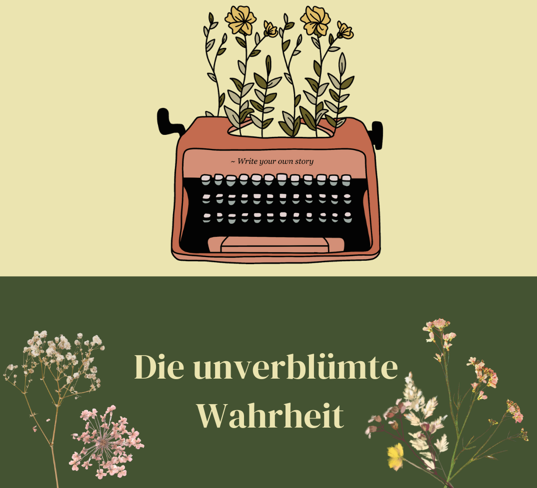 Die unverblümte Wahrheit!