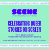 SCENE: Manchester’s New LGBTQ+ Film and TV Festival to Debut This August