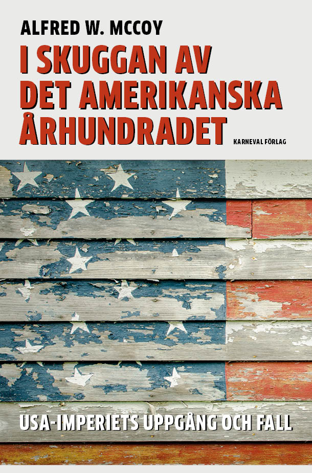 I skuggan av det amerikanska århundradet