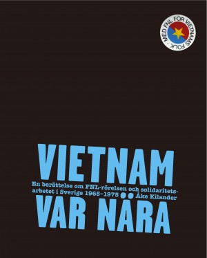 Med FNL för Vietnams folk!