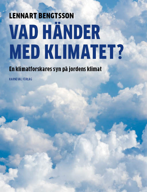 Vad händer med klimatet? En bok för aktivister och  skeptiker.