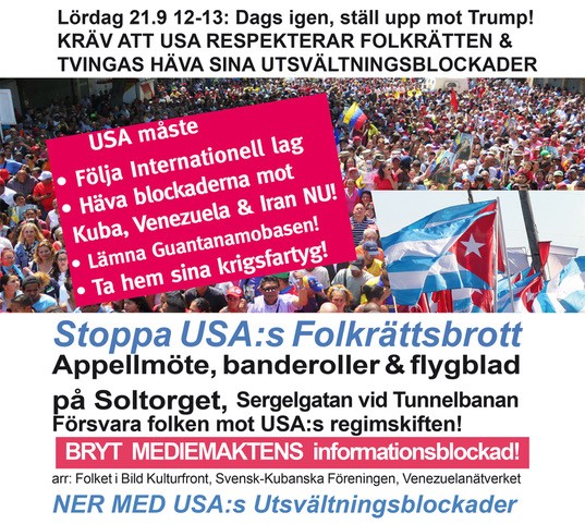 Protestera mot USA:s inhumana och olagliga svältpolitik! Som vanligen stöds av Sverige.