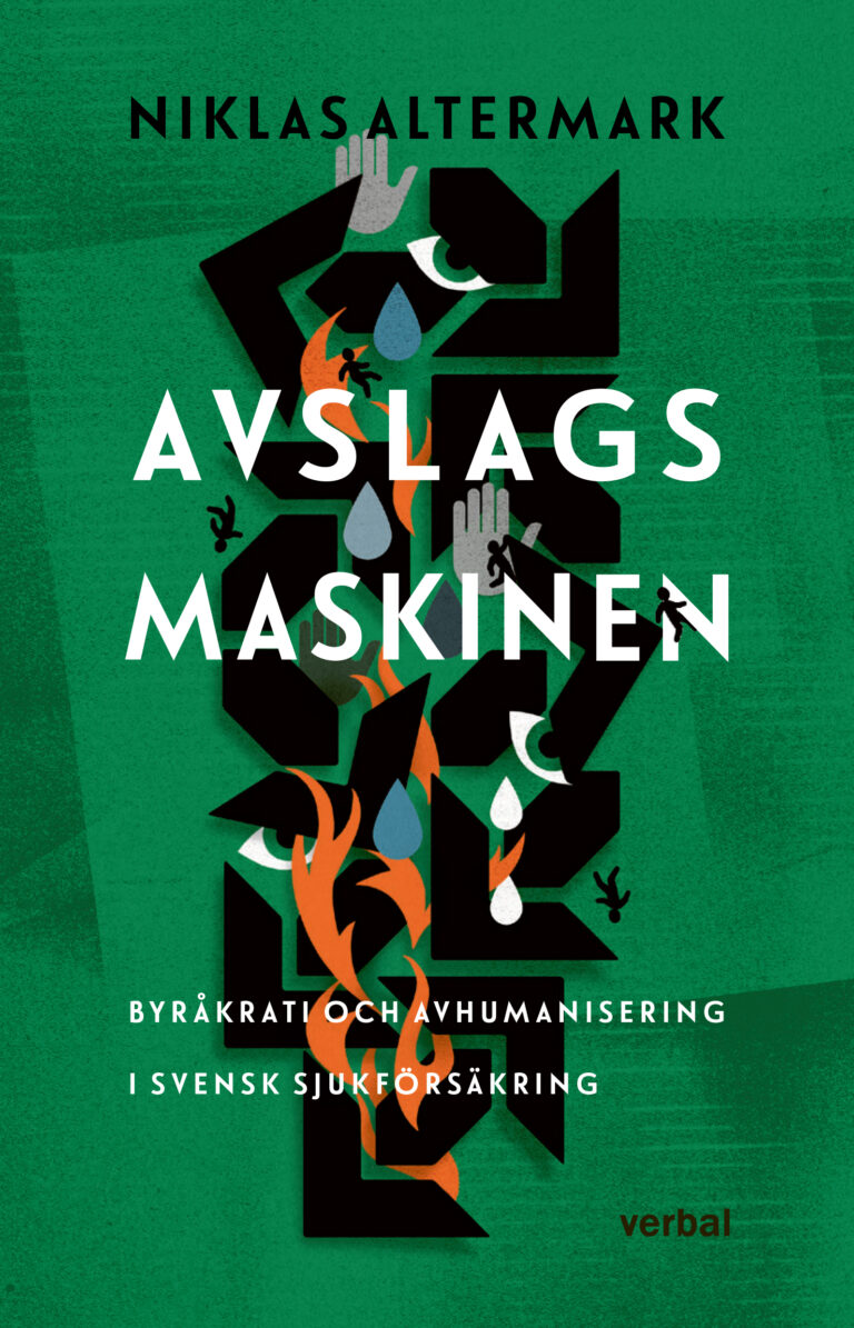 ”Avslagsmaskinen” – Hur kunde vi hamna i den här situationen?